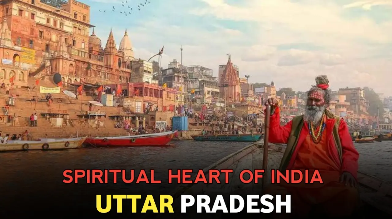 Spiritual Heart of India: The Religious Gems of Uttar Pradesh